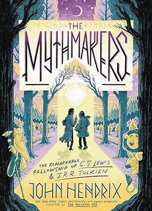 The Mythmakers: The Remarkable Fellowship of C. S. Lewis & J. R. R. Tolkien book cover