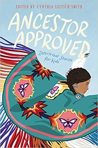 Ancestor Approved: Intertribal Stories for Kids book cover