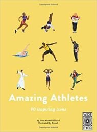 Amazing Athletes: 40 Inspiring Icons