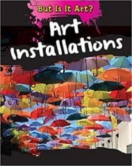 Art Installations (But Is It Art?)