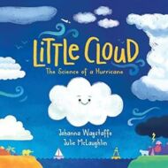 Little Cloud: The Science of a Hurricane