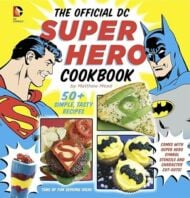 The Official DC Super Hero Cookbook