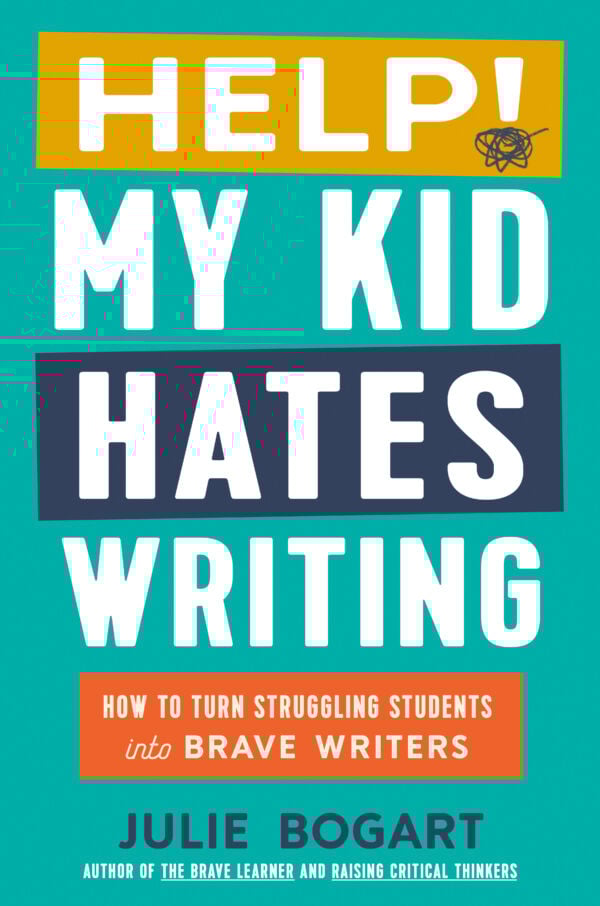 Help! My Kid Hates Writing