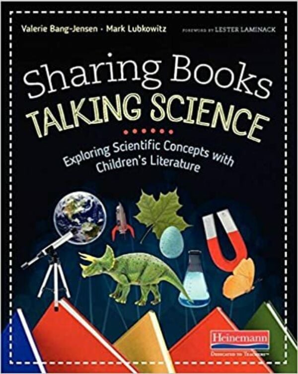 Sharing Books, Talking Science: Exploring Scientific Concepts with Children's Literature