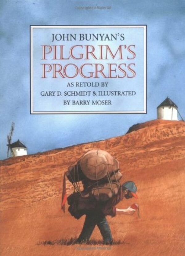 John Bunyan's Pilgrim Progress: A Retelling