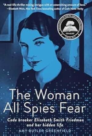 The Woman All Spies Fear