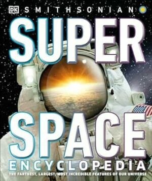 DK Smithsonian Super Space Encyclopedia
