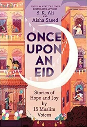 Once Upon an Eid: Stories of Hope and Joy