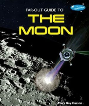 Far-Out Guide to the Moon