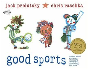Good Sports: Rhymes About Running, Jumping, Throwing, and more