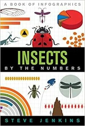 Insects by the Numbers: a book of infographics