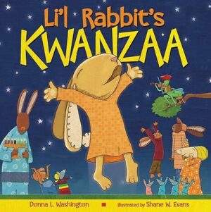 Li'l Rabbit's Kwanzaa: A Kwanzaa Holiday Book for Kids