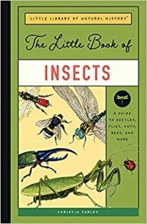 Little Library of Natural History: The Little Book of Insects