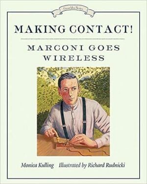 Making Contact! Marconi Goes Wireless