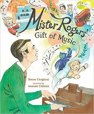 Mister Rogers’ Gift of Music