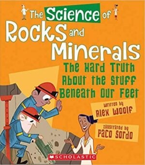 The Science of Rocks and Minerals