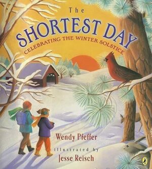 The Shortest Day: Celebrating Winter Solstice