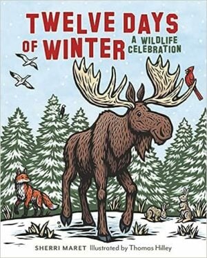 Twelve Days of Winter: A Wildlife Celebration