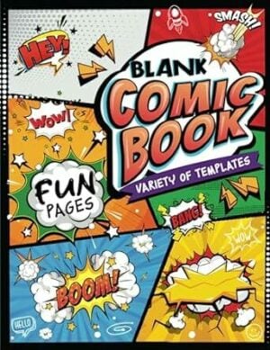 Blank Comic Book: Create Your Own Comic Adventures